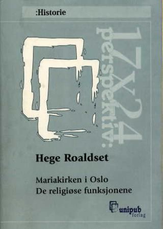 Mariakirken i Oslo : de religiøse funksjonene