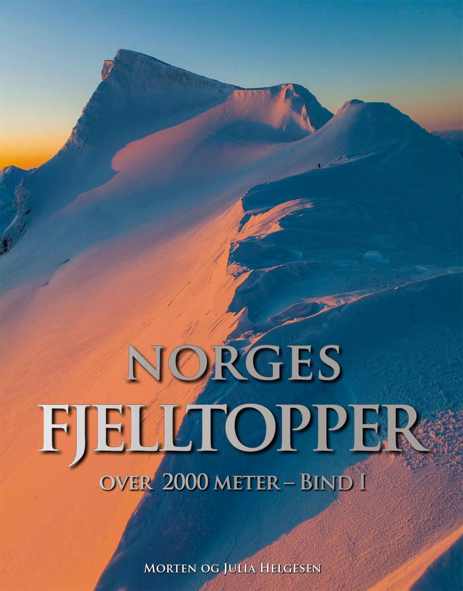 Norges fjelltopper : over 2000 meter. Bind I