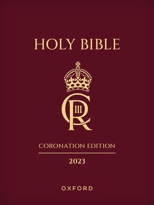 The Holy Bible 2023 Coronation Edition : Authorized King James Version