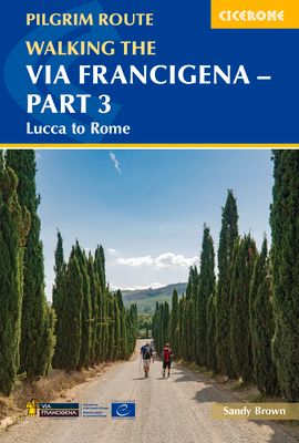 Forsidebilde av Walking the Via Francigena Pilgrim Route - Part 3 : Lucca to Rome