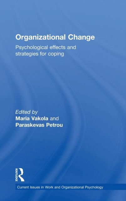 Organizational Change : Psychological effects and strategies for coping