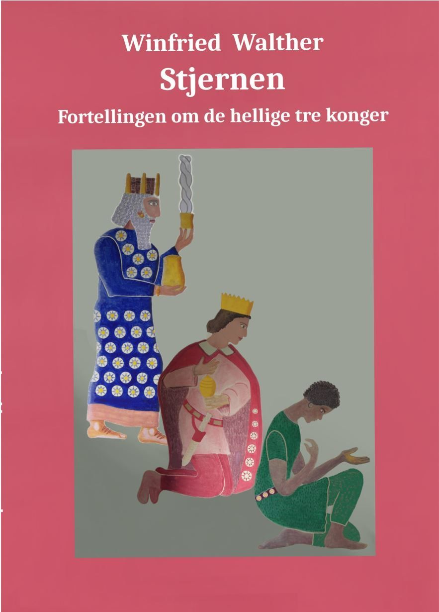 Stjernen : fortellingen om de hellige tre konger