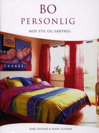 Forsidebilde av Bo personlig med stil og særpreg