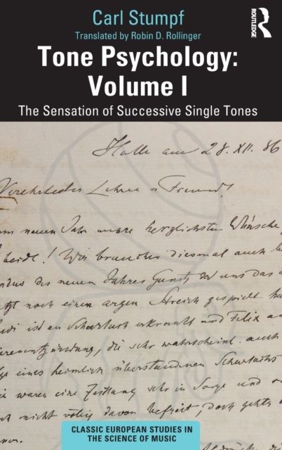 Tone Psychology: Volume I : The Sensation of Successive Single Tones