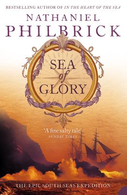 Sea of Glory : The Epic South Seas Expedition 1838–42