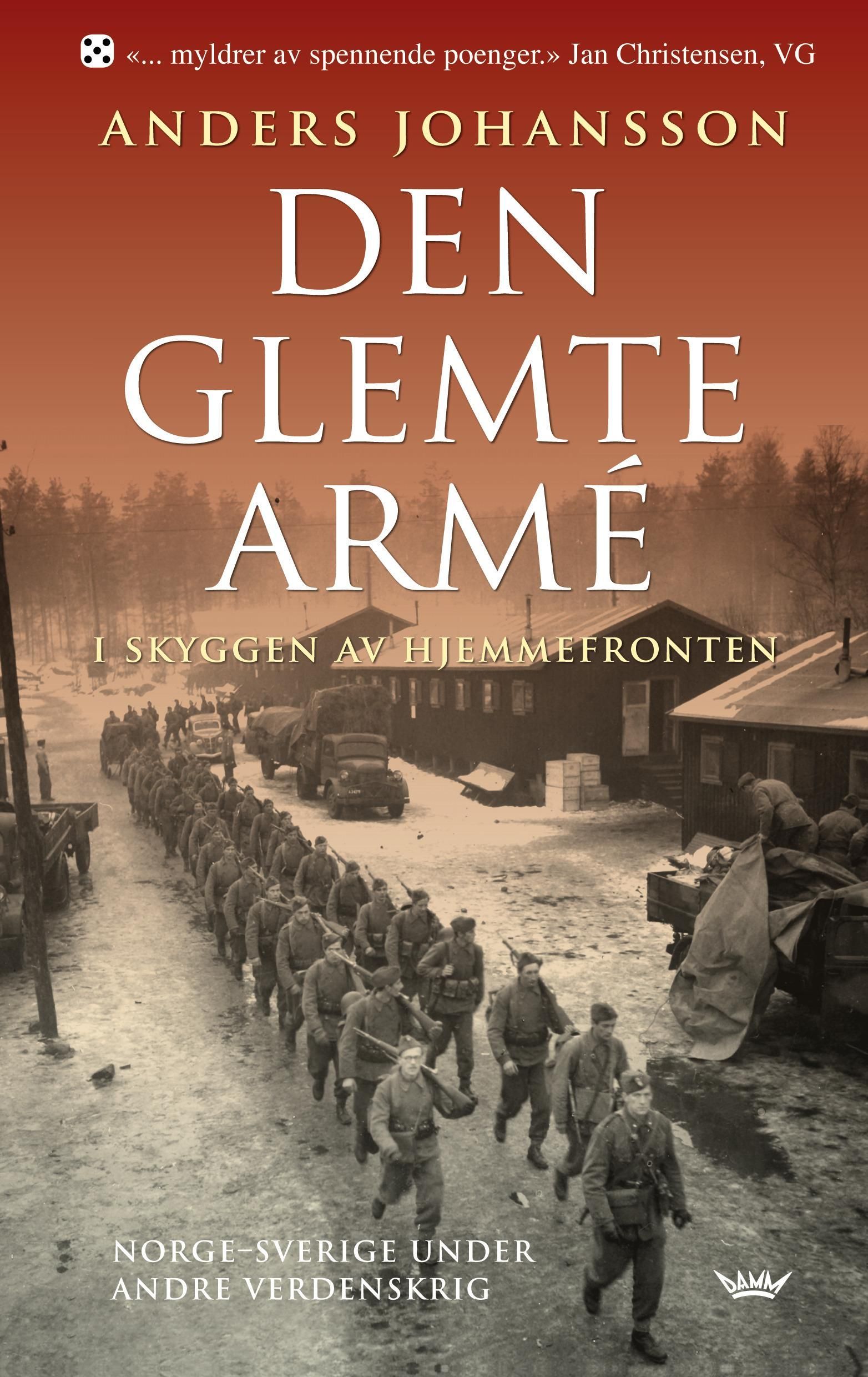 Den glemte armé : i skyggen av hjemmefronten