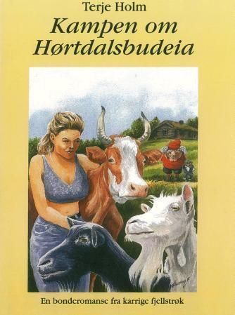 Kampen om Hørtdalsbudeia : en bonderomanse fra karrige fjellstrøk