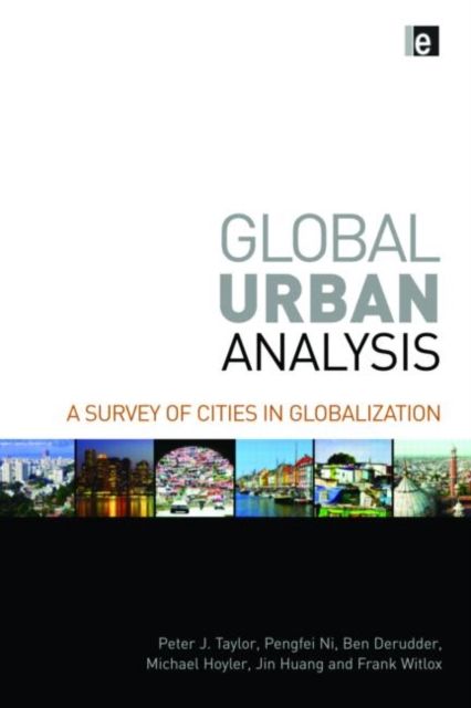 Global Urban Analysis : A Survey of Cities in Globalization