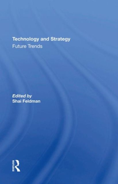 Technology And Strategy : Future Trends