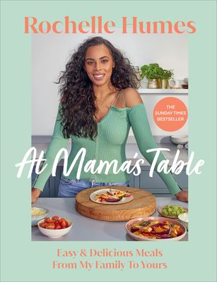At Mama’s Table : Easy & Delicious Meals From My Family To Yours
