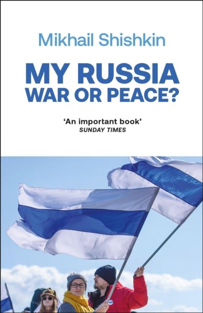 My Russia : war or peace?