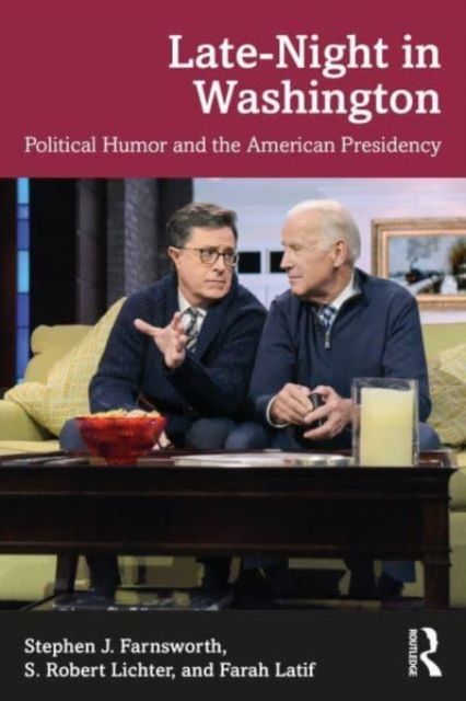 Forsidebilde av Late-Night in Washington : Political Humor and the American Presidency