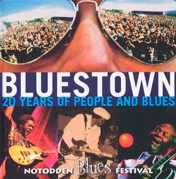Forsidebilde av Bluestown : 20 years of people and blues