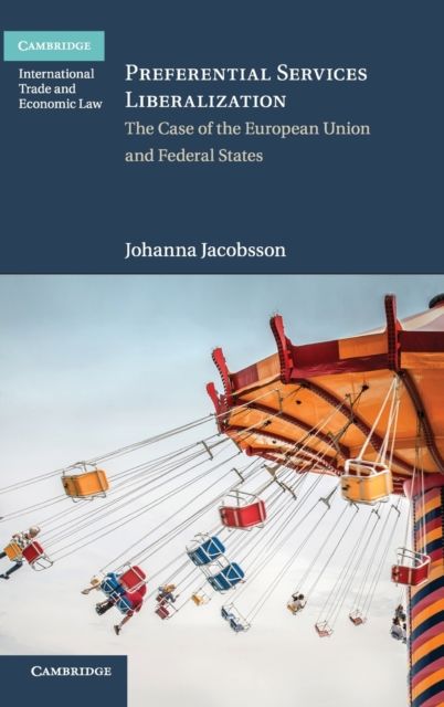 Preferential Services Liberalization : The Case of the European Union and Federal States