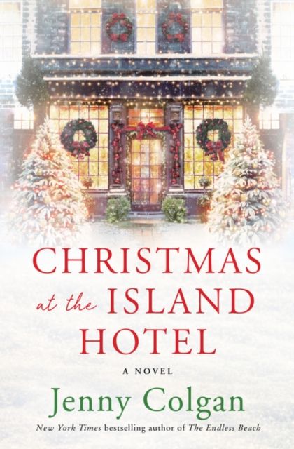 Christmas at the Island Hotel : A Novel