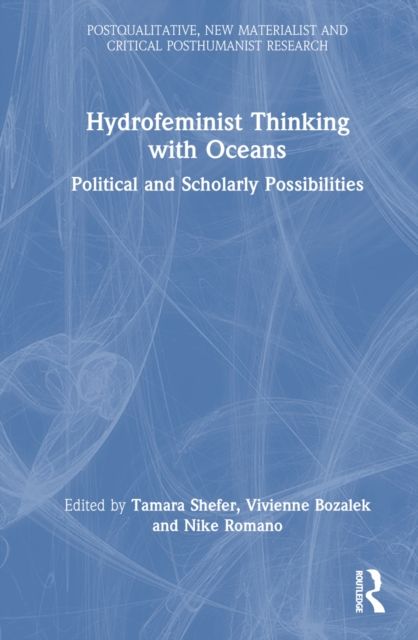 Hydrofeminist Thinking With Oceans : Political and Scholarly Possibilities