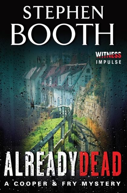 Already Dead : A Cooper & Fry Mystery