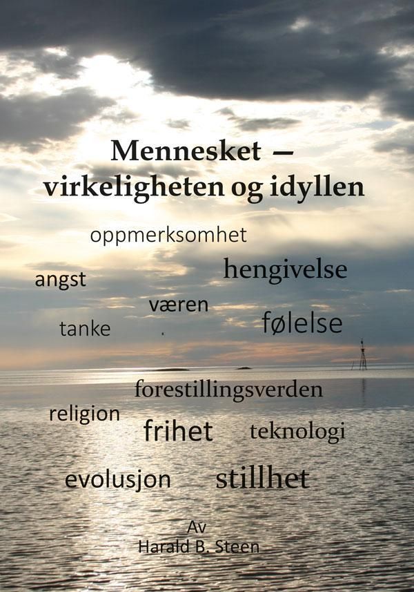 Mennesket - virkeligheten og idyllen