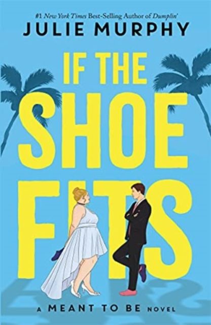 If the shoe fits : a Meant to be novel