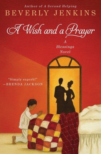 A Wish and a Prayer : A Blessings Novel