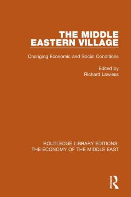 The Middle Eastern Village : Changing Economic and Social Relations