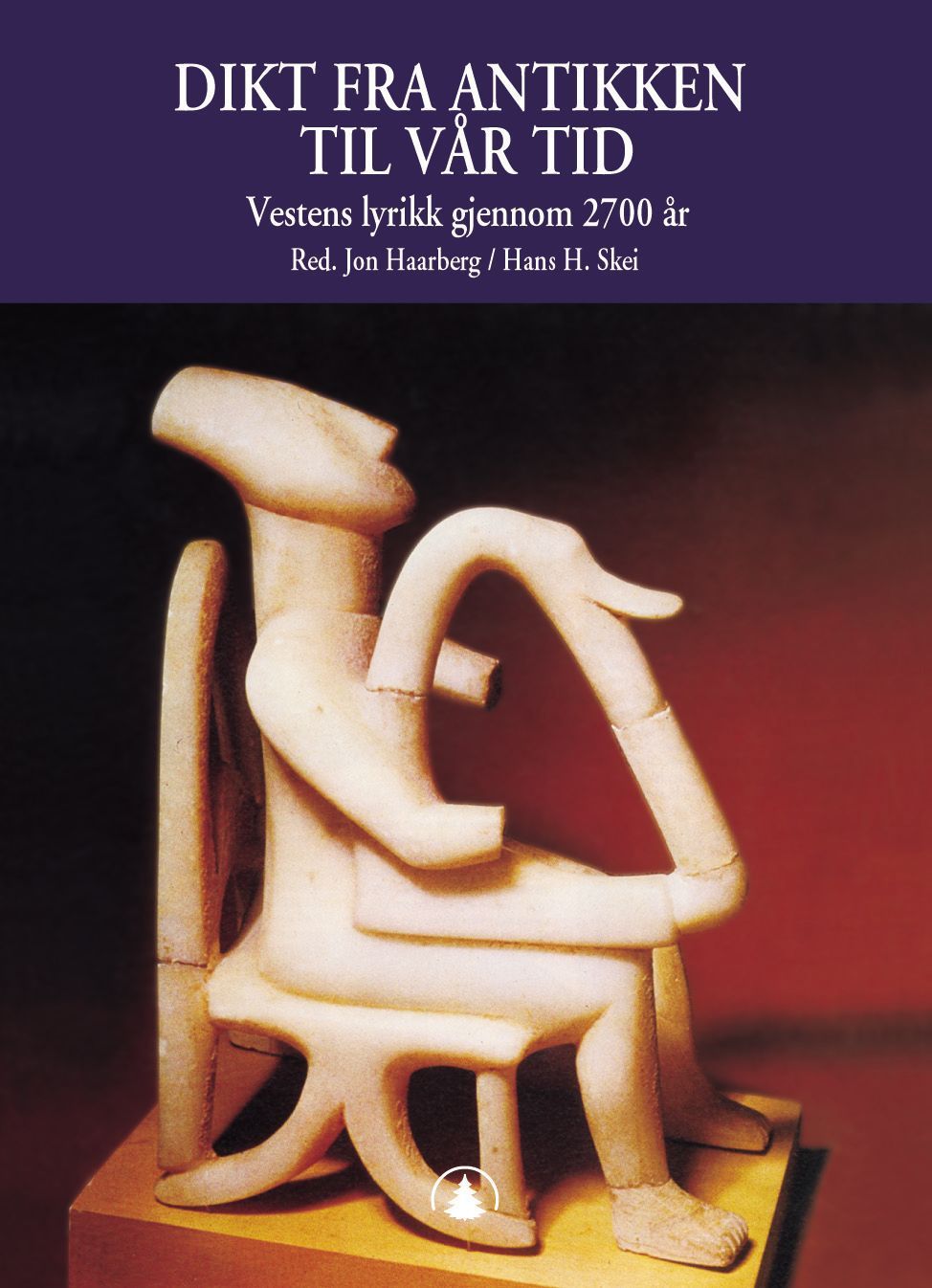 Dikt fra antikken til vår tid : vestens lyrikk gjennom 2700 år