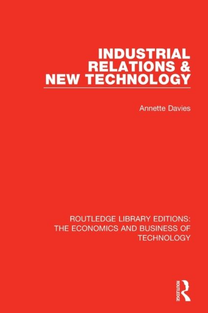 Industrial Relations and New Technology