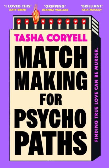 Matchmaking for Psychopaths : The most compelling, hilarious, and twisty book of the summer, ‘SO MUCH FUN’ Marian Keyes