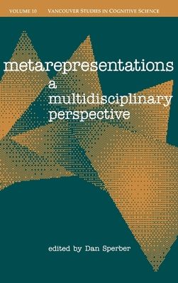 Metarepresentations : A Multidisciplinary Perspective