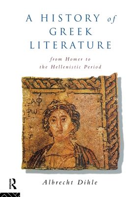 Forsidebilde av History of Greek Literature : From Homer to the Hellenistic Period