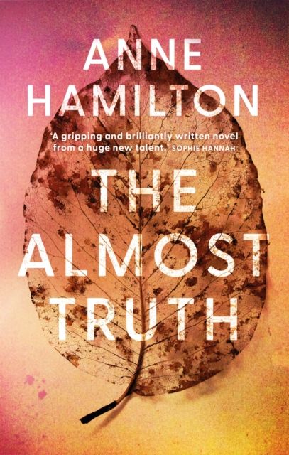 The Almost Truth : an extraordinary story of family, secrets, identity, and a reminder that love and life can surprise you