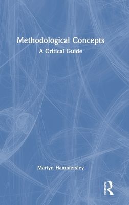 Methodological Concepts : A Critical Guide