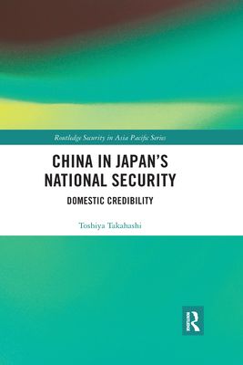 China in Japan’s National Security : Domestic Credibility