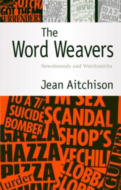 The Word Weavers : Newshounds and Wordsmiths