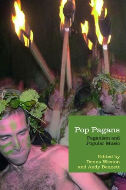 Pop Pagans : Paganism and Popular Music
