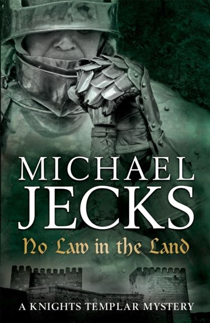 Forsidebilde av No Law in the Land (Last Templar Mysteries 27) : A gripping medieval mystery of intrigue and danger