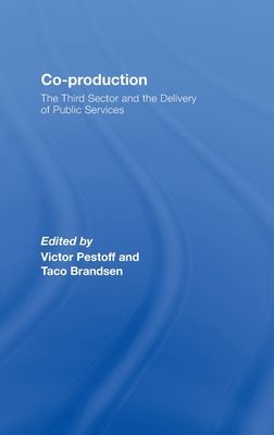 Co-production : The Third Sector and the Delivery of Public Services