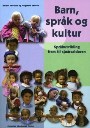 Barn, språk og kultur : språkutvikling fram til sjuårsalderen