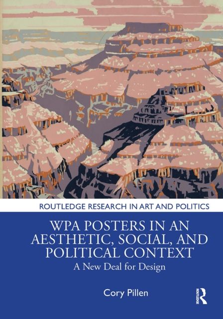 WPA Posters in an Aesthetic, Social, and Political Context : A New Deal for Design