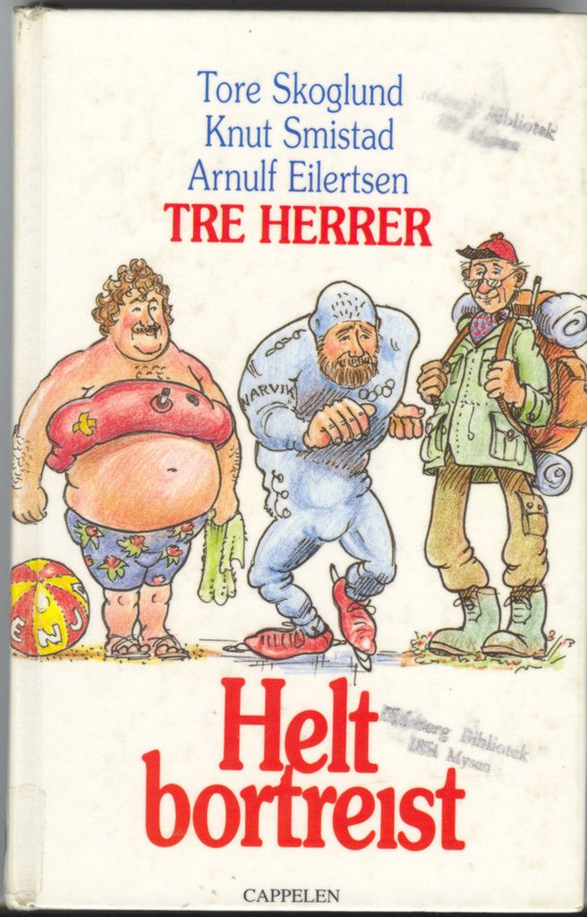 Tre herrer : helt bortreist