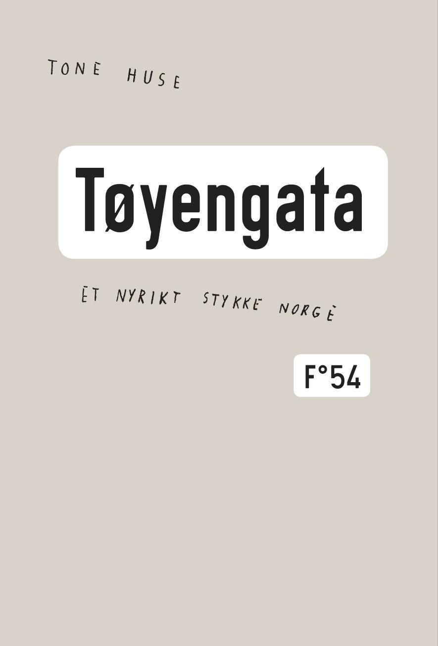 Tøyengata : et nyrikt stykke Norge