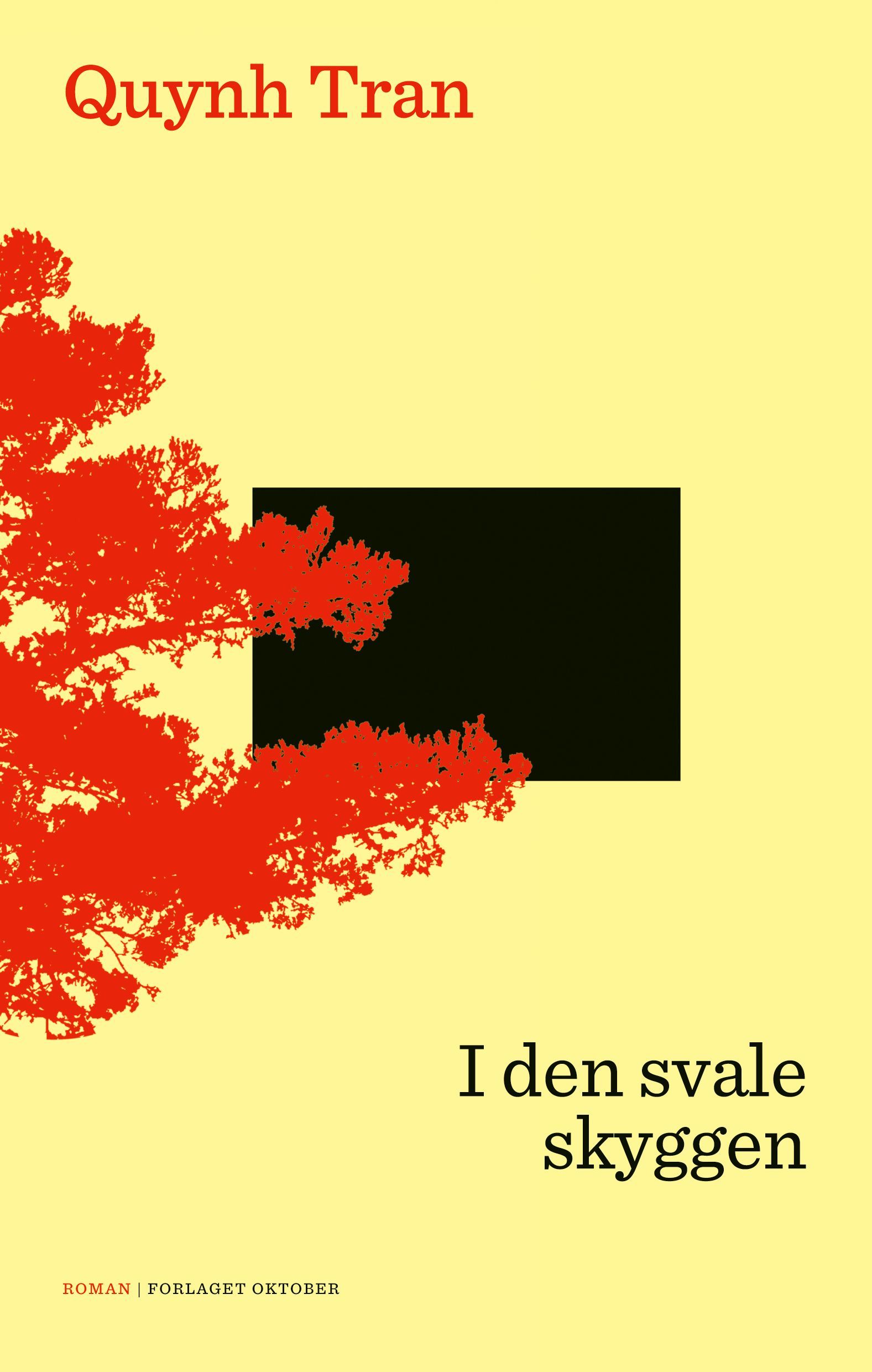 I den svale skyggen : roman