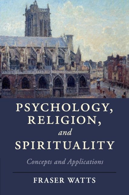 Psychology, Religion, and Spirituality : Concepts and Applications