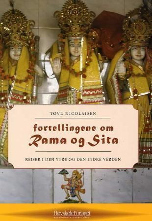 Fortellingene om Rama og Sita : reiser i den ytre og den indre verden