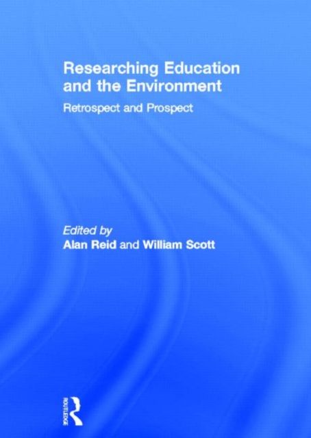 Researching Education and the Environment : Retrospect and Prospect