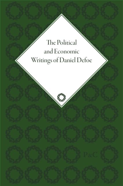 The Political and Economic Writings of Daniel Defoe