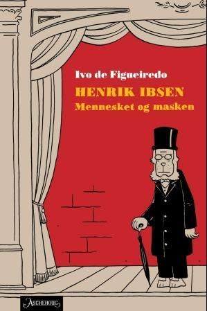 Henrik Ibsen : mennesket og masken