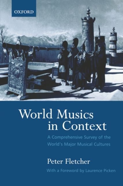 World Musics in Context : A Comprehensive Survey of the World's Major Musical Cultures