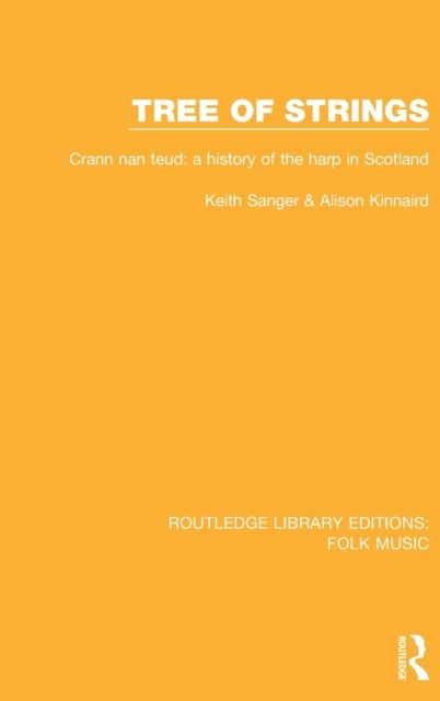Tree of strings : Crann nan teud: a history of the harp in Scotland