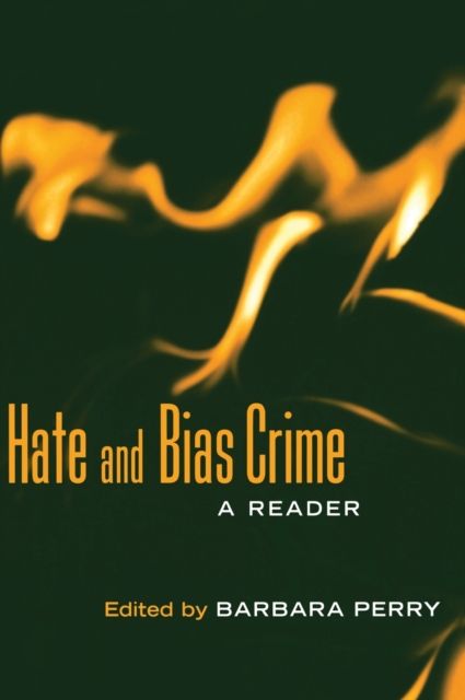 Hate and Bias Crime : A Reader